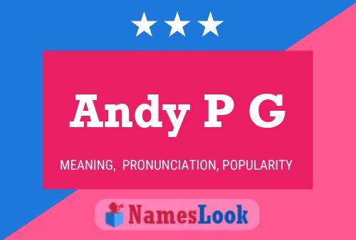 Andy P G Namensposter