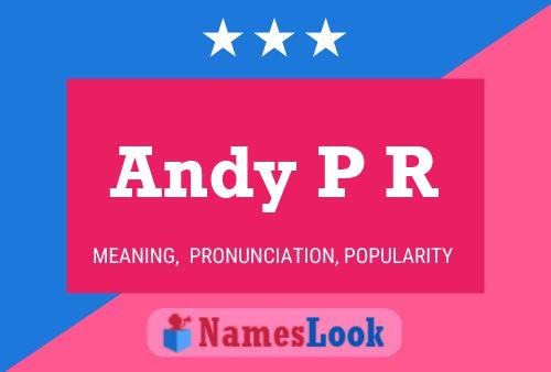 Andy P R Namensposter