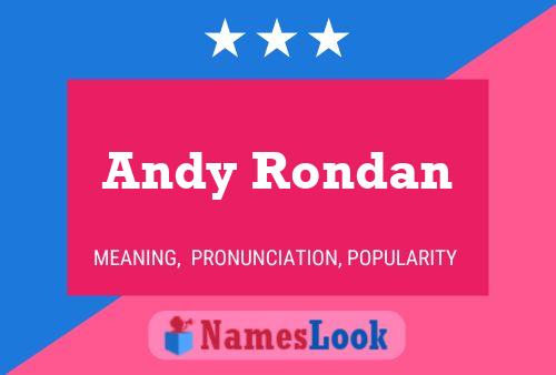 Andy Rondan Namensposter