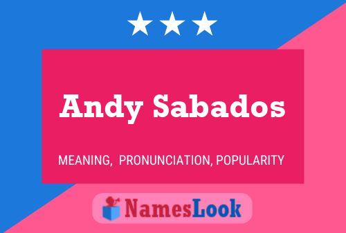 Andy Sabados Namensposter