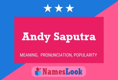 Andy Saputra Namensposter