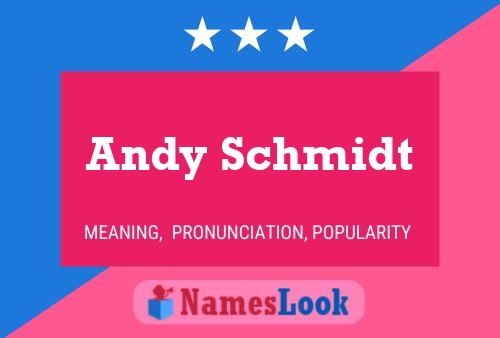 Andy Schmidt Namensposter