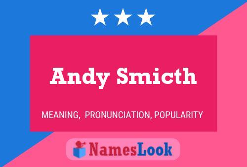 Andy Smicth Namensposter