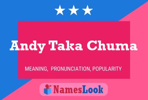 Andy Taka Chuma Namensposter