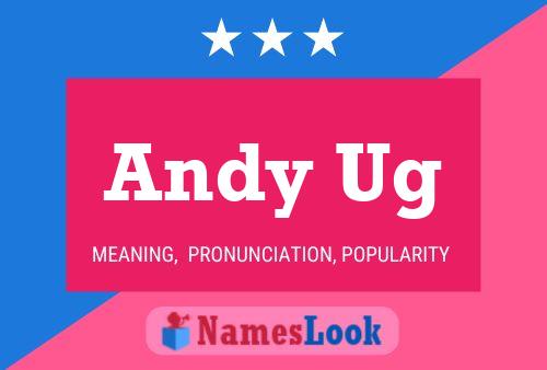 Andy Ug Namensposter