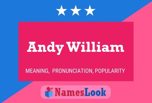 Andy William Namensposter