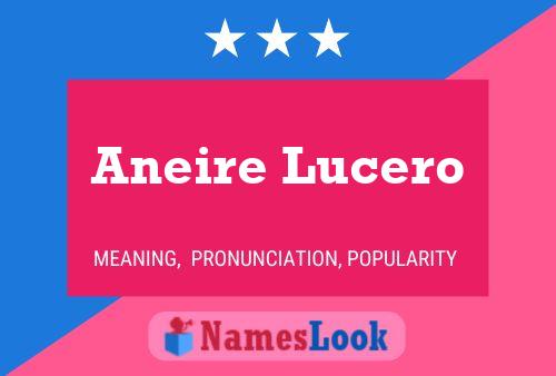 Aneire Lucero Namensposter