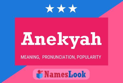 Anekyah Namensposter