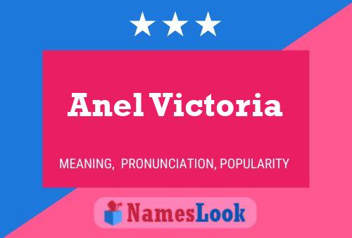 Anel Victoria Namensposter