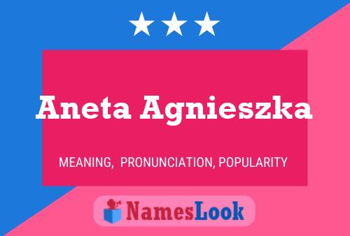 Aneta Agnieszka Namensposter