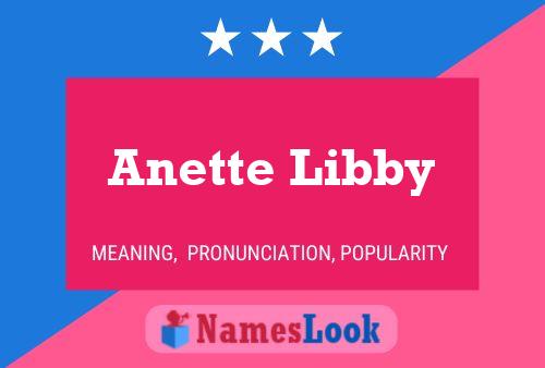 Anette Libby Namensposter