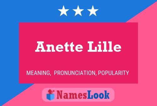 Anette Lille Namensposter