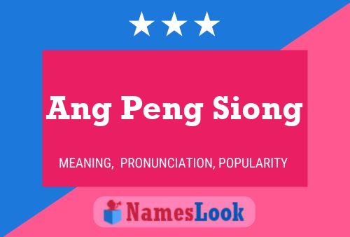 Ang Peng Siong Namensposter