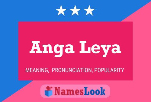 Anga Leya Namensposter