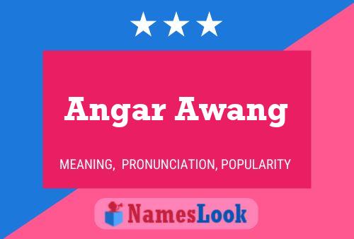 Angar Awang Namensposter