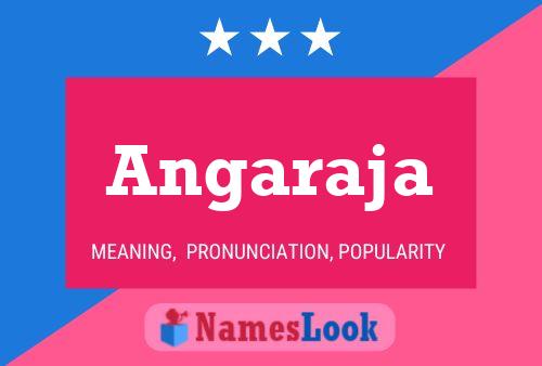 Angaraja Namensposter