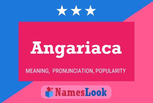 Angariaca Namensposter