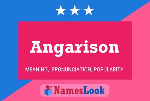 Angarison Namensposter