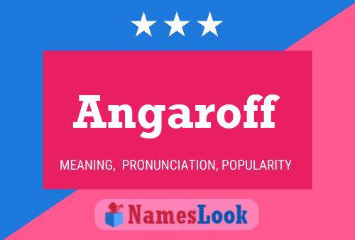 Angaroff Namensposter