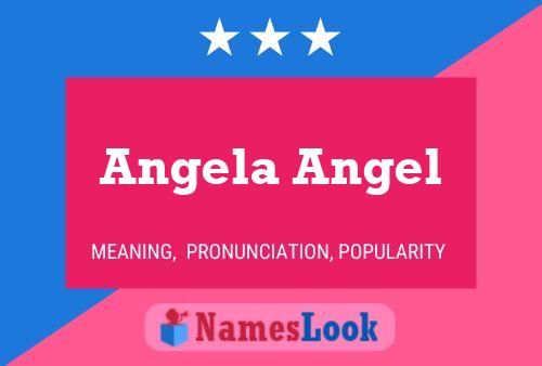 Angela Angel Namensposter