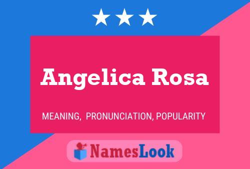 Angelica Rosa Namensposter