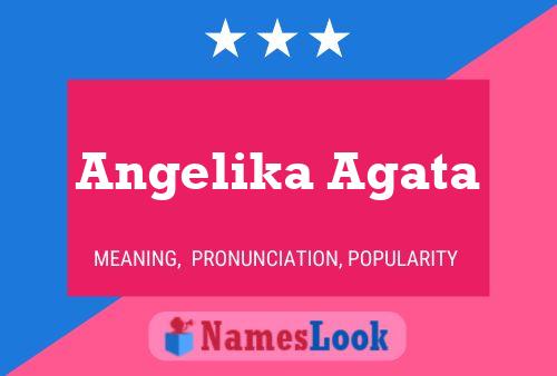 Angelika Agata Namensposter