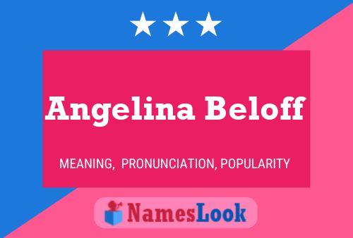 Angelina Beloff Namensposter