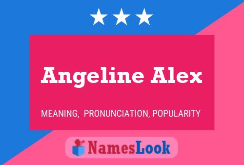 Angeline Alex Namensposter