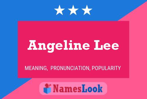 Angeline Lee Namensposter