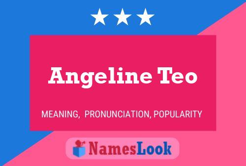 Angeline Teo Namensposter