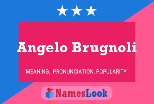 Angelo Brugnoli Namensposter