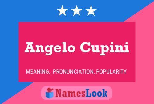 Angelo Cupini Namensposter