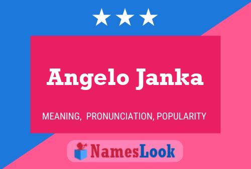 Angelo Janka Namensposter