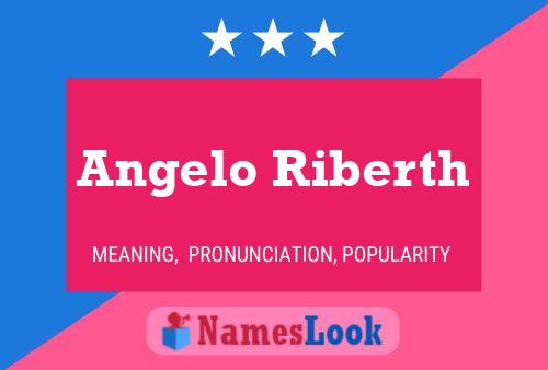 Angelo Riberth Namensposter