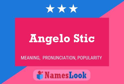 Angelo Stic Namensposter