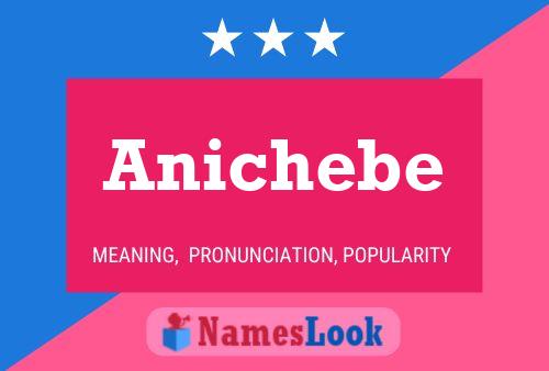 Anichebe Namensposter