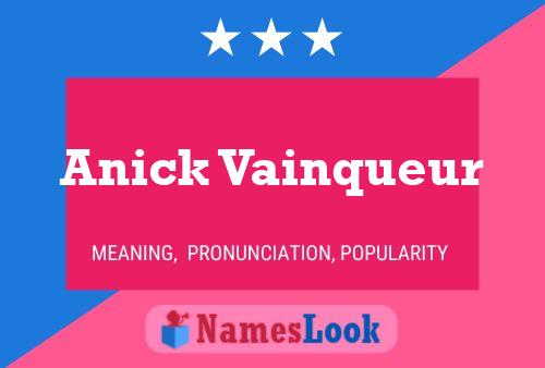 Anick Vainqueur Namensposter