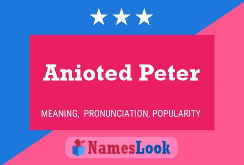 Anioted Peter Namensposter