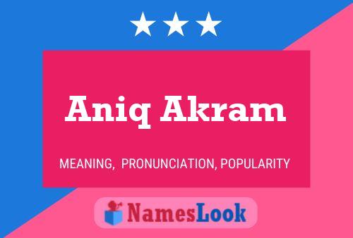 Aniq Akram Namensposter