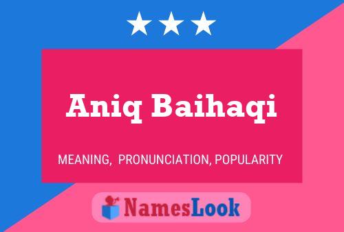 Aniq Baihaqi Namensposter