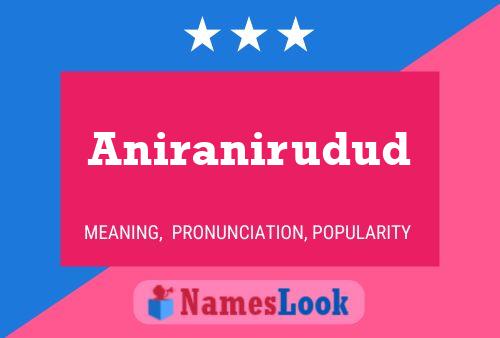 Aniranirudud Namensposter