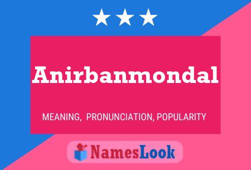 Anirbanmondal Namensposter