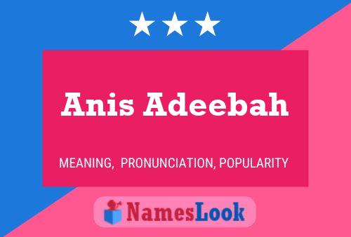 Anis Adeebah Namensposter