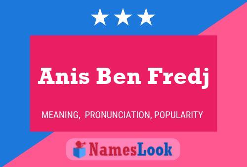 Anis Ben Fredj Namensposter