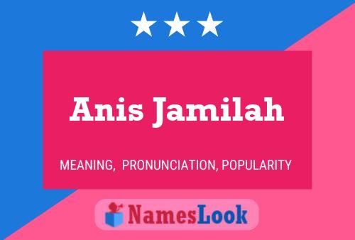 Anis Jamilah Namensposter