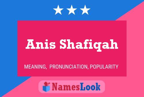 Anis Shafiqah Namensposter