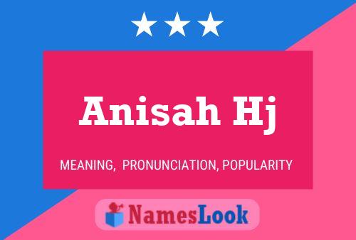 Anisah Hj Namensposter