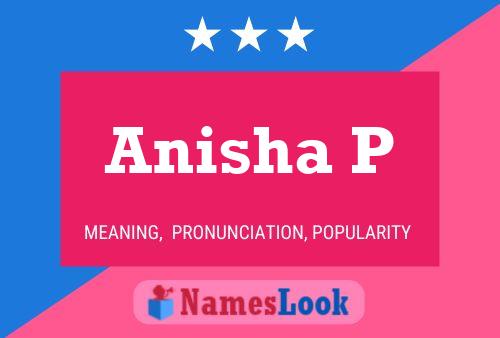 Anisha P Namensposter