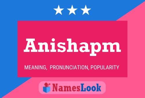 Anishapm Namensposter