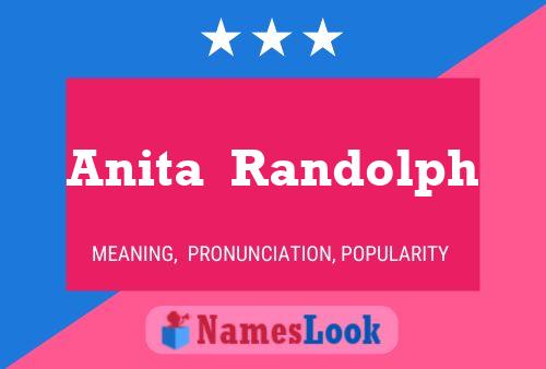 Anita  Randolph Namensposter